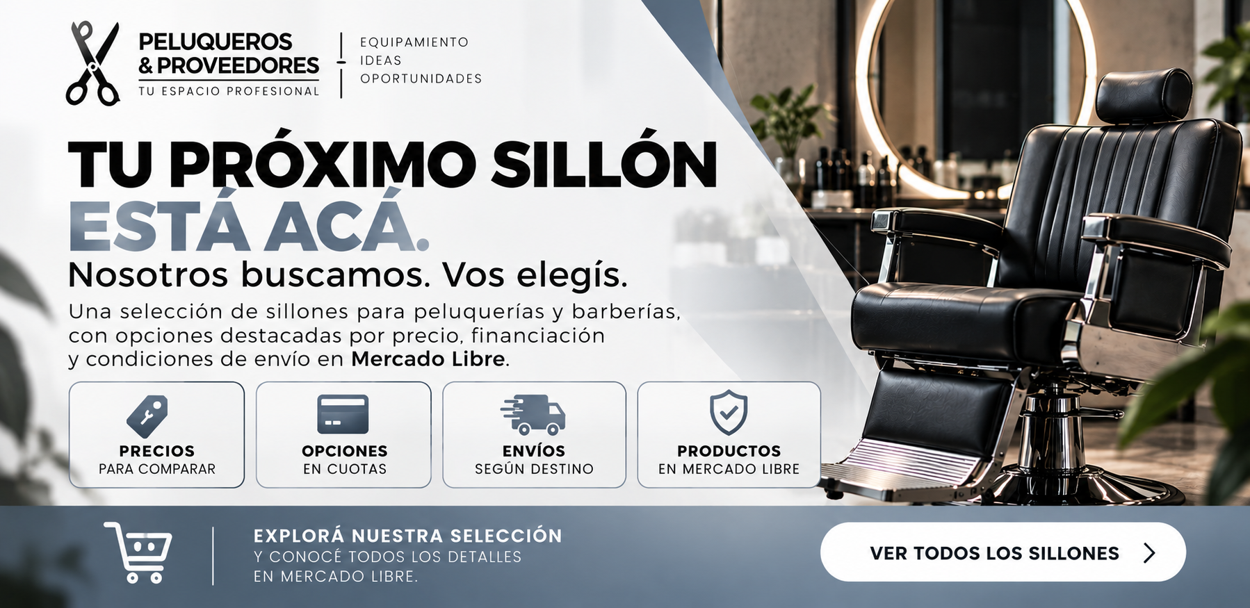 Tu próximo sillón está acá. Nosotros buscamos, vos elegís. Selección de sillones para peluquerías y barberías.